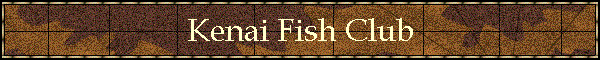 Kenai Fish Club