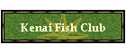 Kenai Fish Club