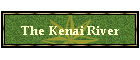 The Kenai River